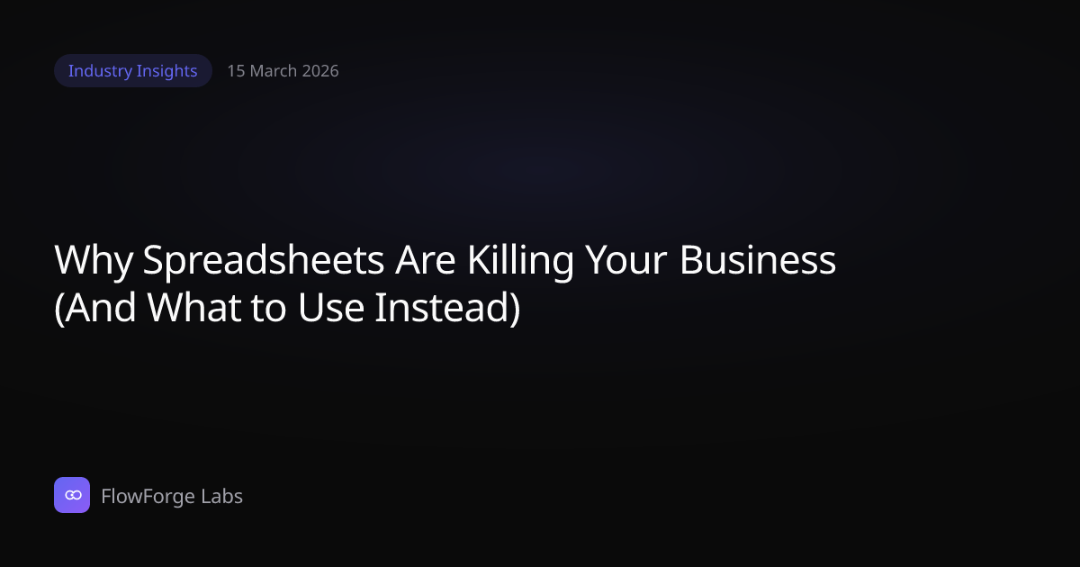 Why Spreadsheets Are Killing Your Business (And What to Use Instead ...